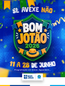 BOMJOTÃO 2026: a maior e mais tradicional festa junina do nosso município!